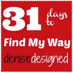 31 Days to Find My Way