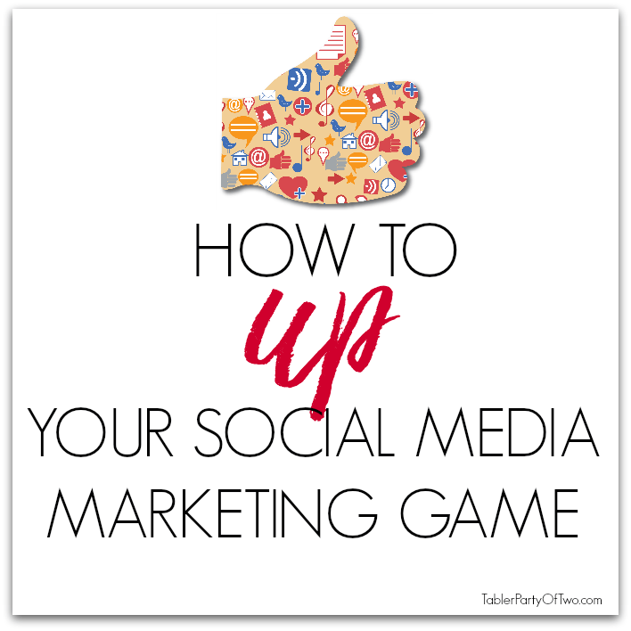 How-To-Up-Your-Social-Media-Marketing-Game